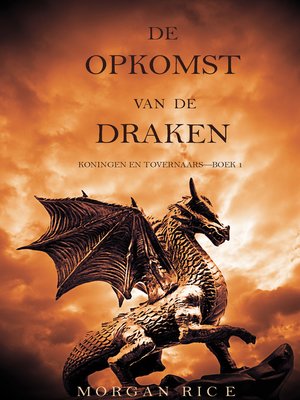 cover image of De Opkomst Van De Draken (Koningen En Tovernaars—Boek 1)